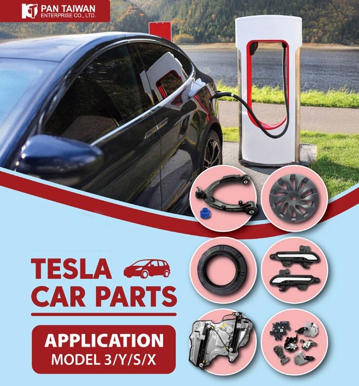 High-Quality Tesla Car Parts from Pan Taiwan - Affordable and Reliable, including Model 3, Model S, Model X and Model Y.